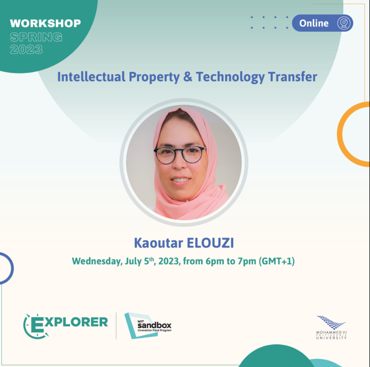 Workshop :Intelectuel Property & Technology Transfer, presented by Kaoutar Elouzi