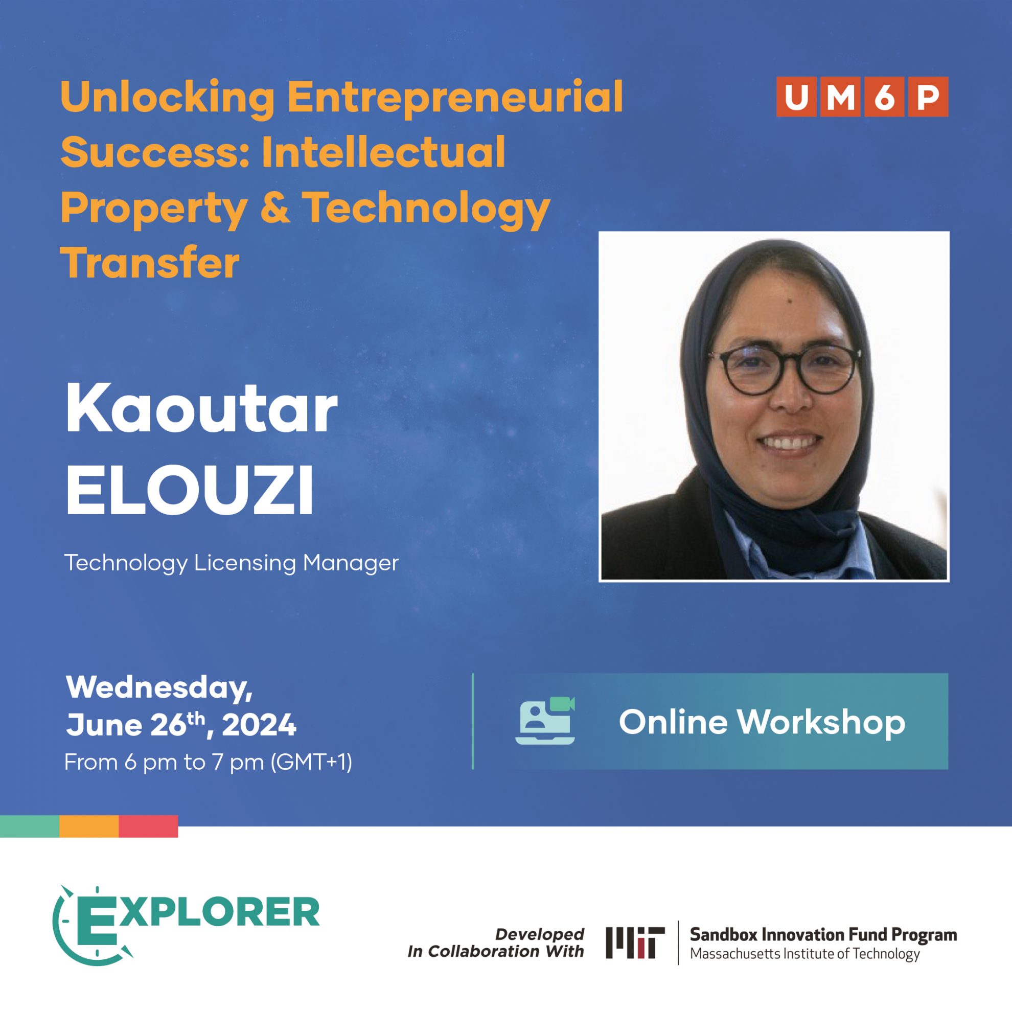 Workshop: Unlocking Entrepreneurial Success: Intellectual Property and Technology Transfer with Kaoutar Elouzi